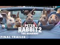 PETER RABBIT 2: THE RUNAWAY - Final Trailer (HD)