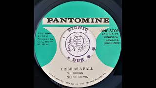 GLEN BROWN - Crisp As A Ball