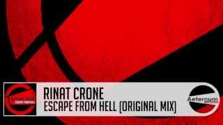 Rinat Crone - Escape From Hell (Original Mix) [Aeternum Records]