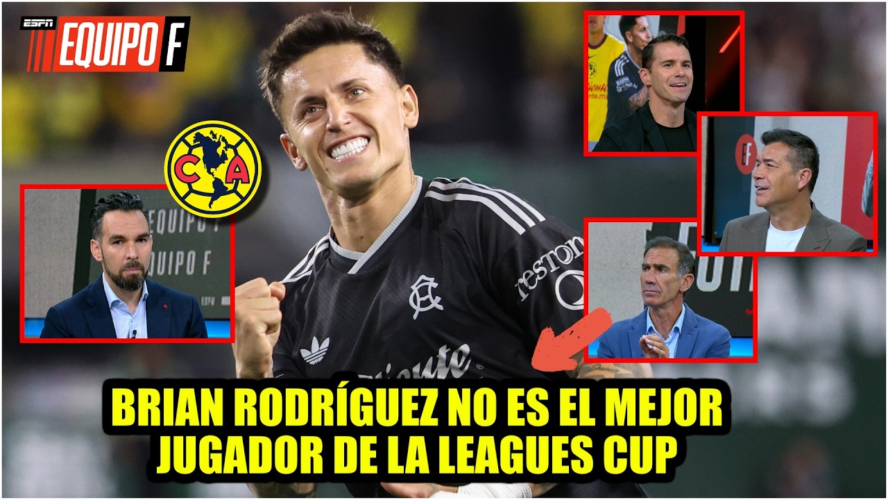 Si el AMÉRICA ACEPTA una oferta por BRIAN RODRÍGUEZ, sería un GRAVE ERROR | Equipo F