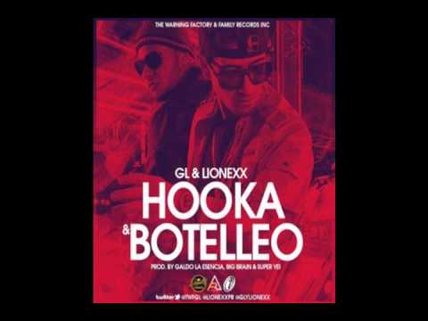 GL & Lionexx - Hooka y Botelleo (Prod.  Gal2, Big Brain y Super Yei)