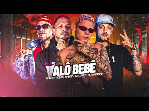 ALÔ BEBÊ - MC Ricardinho, EOO Kendy, Favela no Beat, Mc Jajau