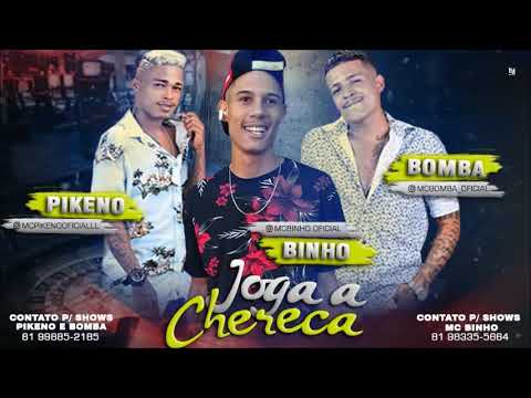 🔵 MC BINHO PIKENO E BOMBA - JOGA A CHERECA - FLAVINHO PANCADÃO 🎶