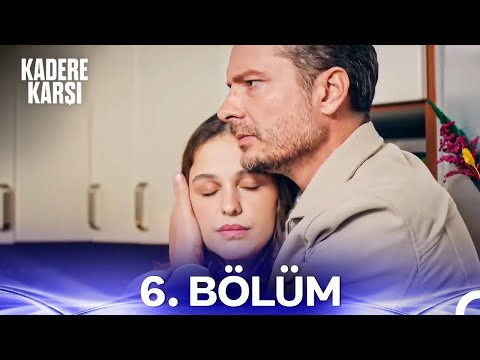 Kadere Karşı 6. Bölüm