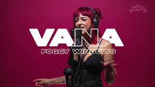 Download lagu VANA - Foggy Windows (Live @ GSR Studios) mp3 Download lagu VANA - Foggy Windows (Live @ GSR Studios) mp3