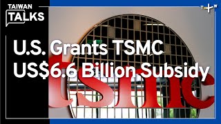 TSMC’s Global Expansion: Challenges in Semiconductor Competition | Taiwan Talks EP379