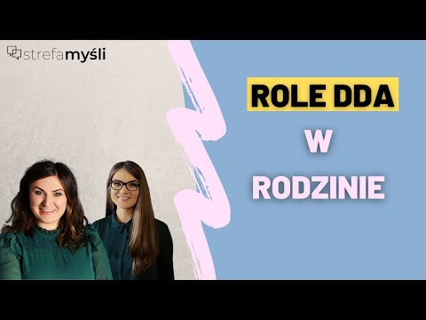 Role DDA w rodzinie | Strefa Myśli | Ania i Nina Borkowska