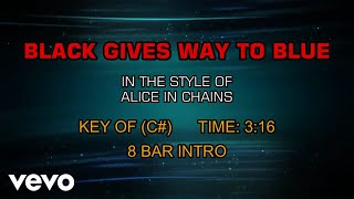 Alice In Chains - Black Gives Way To Blue (Karaoke)