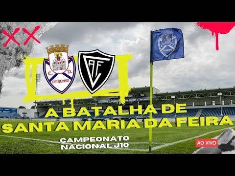 🔴 A Batalha | CD Feirense 🆚️ Académico Viseu Jogo do Ano