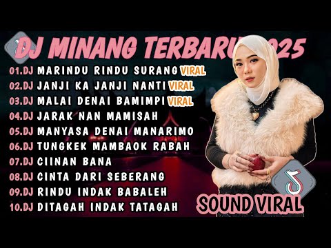 DJ MINANG TERBARU 2025 FULL BASS | VIRAL TIKTOK🎵DJ MARINDU RINDU SURANG DJ JANJI KA JANJI NANTI🎵