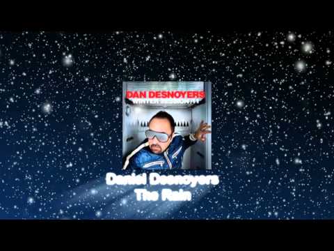 Dan Desnoyers Winter Session 11 - The Rain