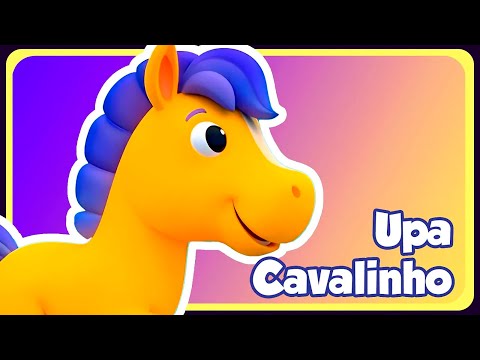 UPA CAVALINHO - Música Infantil - OFICIAL