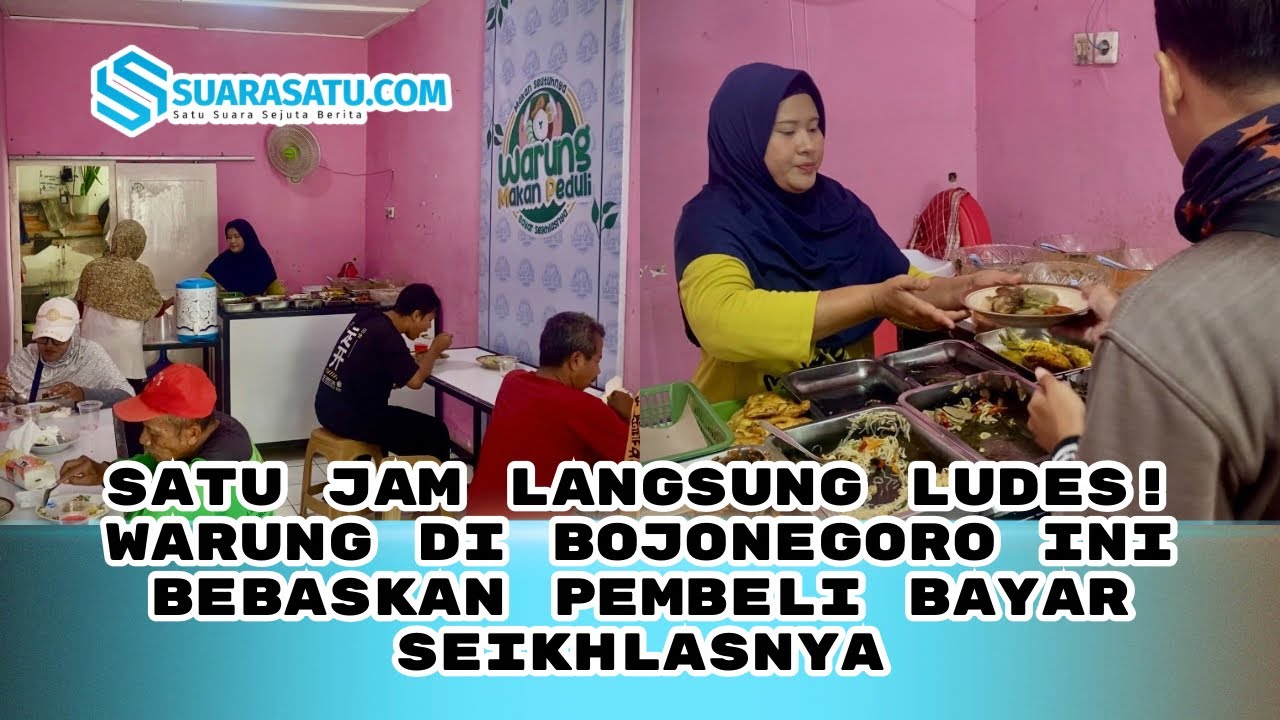 Bojonegoro Heboh! Warung Ini Bebaskan Makan Sepuasnya Bayar Seikhlasnya