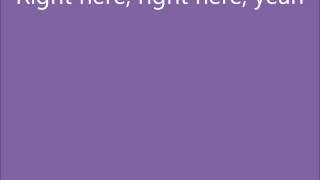 Justin Bieber- Right Here Ft. Drake Lyrics