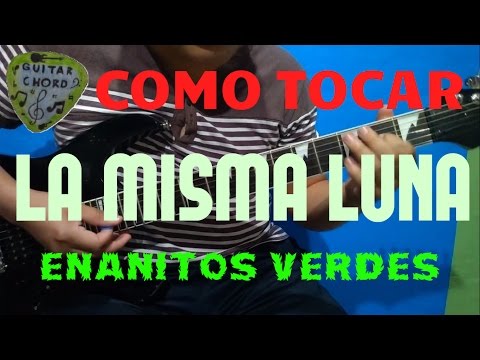 La Misma Luna - Enanitos Verdes