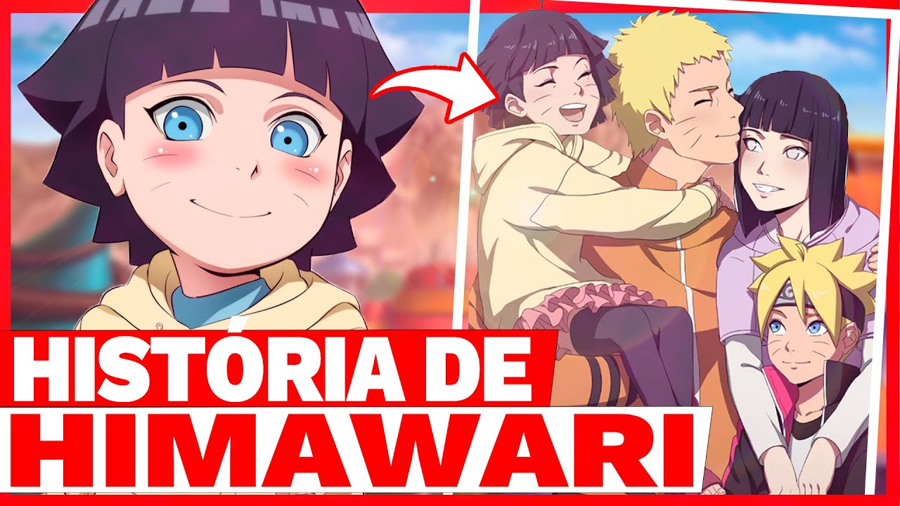 A HISTÓRIA DE HIMAWARI UZUMAKI!