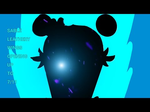 sable leathery wings opening up in 7/11 (X_X) 