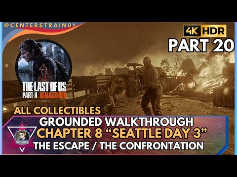 The Last of Us Part 2 Remastered [GROUNDED] Walkthrough | 100% Collectibles | Part 20