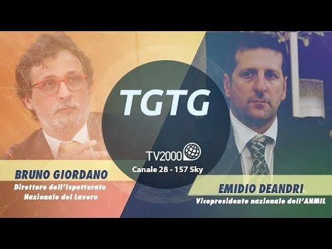 TV2000 TGTG - Lavoro, sicurezza e controlli Bruno Giordano ed Emidio Deandri - (26-10-2021)