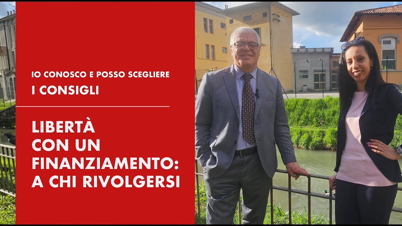 [ I consigli - 13 ] La libertà con un finanziamento: a chi rivolgersi