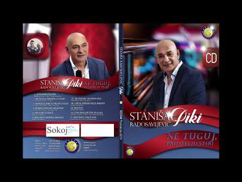 Stanisa Radosavljevic Piki - In merze bine ku nevasta mja - (Audio 2018) - Sezam produkcija