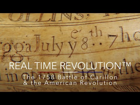 The 1758 Battle of Carillon & the American Revolution - REAL TIME REVOLUTION™