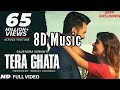8D Music | Tera Ghata | Gajendra Verma | 8D Music | Tera Ghata | Gajendra Verma |