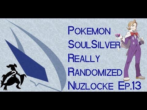 LP #01: Pokemon Soul Silver Really Randomized Nuzlocke Ep. 13: Absoulute Power for the Squad!