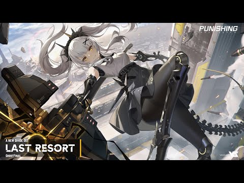 [Punishing: Gray Raven OST] GhostFinal - Last Resort (1Hour Loop)