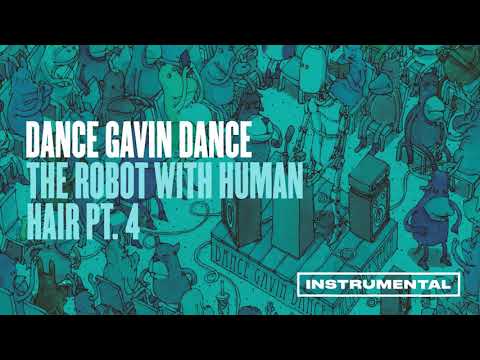 Video thumbnail for The Robot with Human Hair, Pt. 4 (Instrumental)