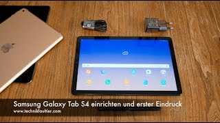 Samsung Galaxy Tab S4 einrichten und erster Eindruck