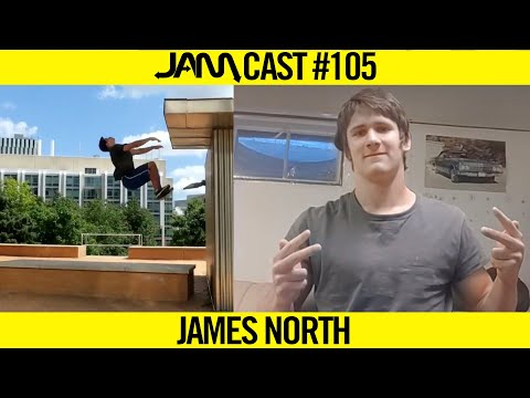 19 YEAR OLD PRO MOVEMENT ATHLETE | JAMCast #105 - JAMES NORTH