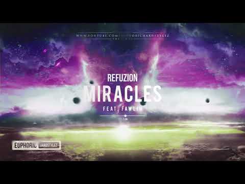 Refuzion feat. Fawlin - Miracles [HQ Edit]