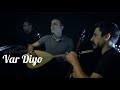 Fatih DEMİRHAN -Var Diyo
