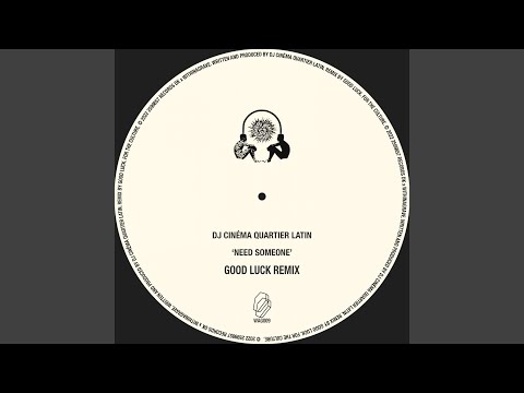 Need Someone (Good Luck Remix)