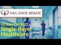 Lincoln-Douglas - Sept-Oct 2022 - Single-Payer Healthcare