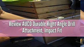 Review AUCO Durable Right Angle Drill Attachment, Impact Fit, Max Torque 500 in-lbs, All Metal Body