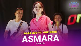 Download lagu Asmara | Dara Ayu Ft. ONE NADA | Live Performance | Koplo mp3 Download lagu Asmara | Dara Ayu Ft. ONE NADA | Live Performance | Koplo mp3