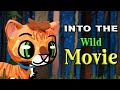 Warrior Cats: Into the Wild: The Movie [COMPLETED]