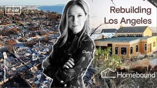 Rebuilding LA, a Conversation with Nikki Pechet, CEO of Homebound | Fifth Wall