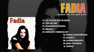 Download lagu FADIA - ALBUM CIK CIK BUM BUM mp3