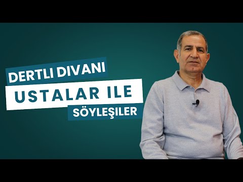 Ustalar ile Söyleşiler - Dertli Divani