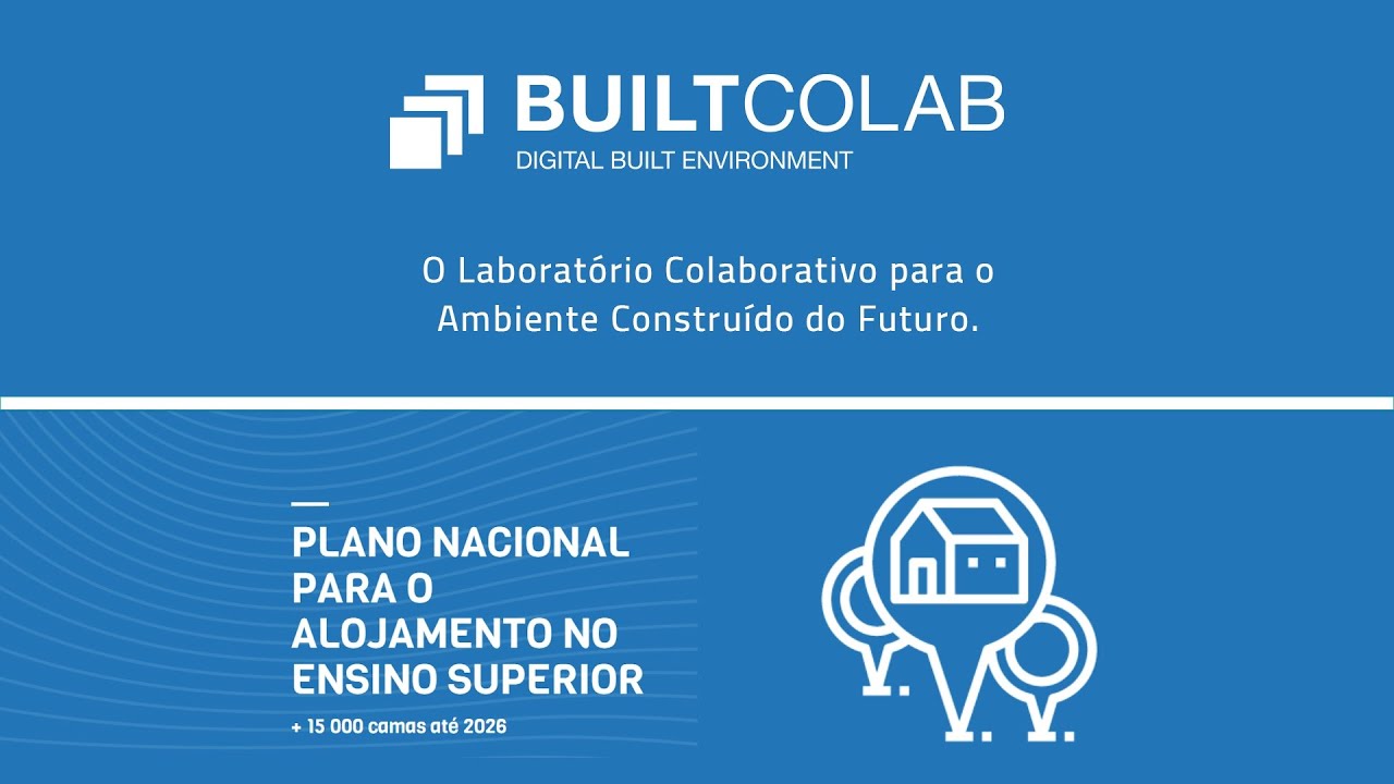 Plano Nacional para o Alojamento no Ensino Superior - BUILT CoLAB - Suporte