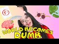 If The World Becomes Dumb Except You 38
