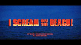 I Scream on the Beach! (2020) Video
