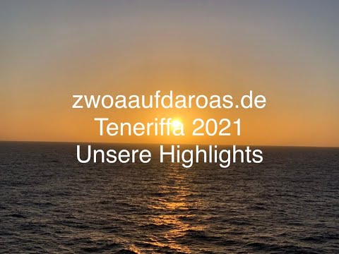 zwoaaufdaroas.de - Teneriffa 2021 - Unsere Top Highlights