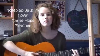 Keep up With my Love  - Carrie Hope Fletcher (cover)