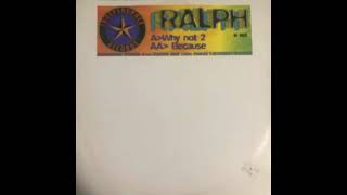 Ralph & Terrorist – Because (1996)