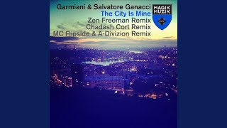 The City Is Mine (MC Flipside &amp; A-Divizion Remix)