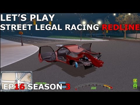 Let's Play Street Legal Racing Redline S3 - EP16 - THE END??